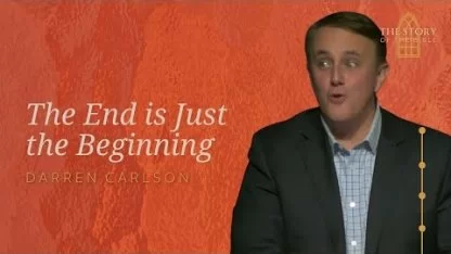 The End is Just the Beginning