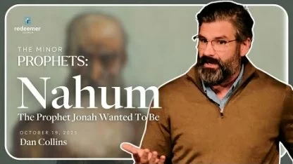 Nahum: The Prophet Jonah Wanted To Be